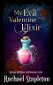 [Hexing Holidays 02] • My Evil Valentine Elixir